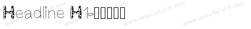 Headline H1字体转换